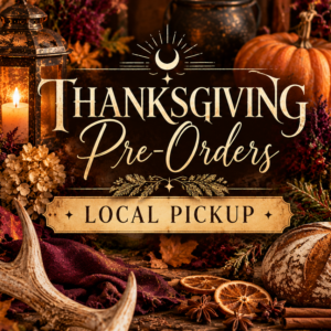 Thanksgiving Pre-Orders ~ Local Pickup